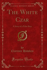 The white czar - a, of