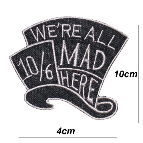 All mad here embroidered - we're,