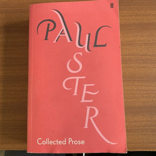 Collected prose auster paul - -, auster,
