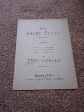 Six Short Pieces For Piano By Eric Coates