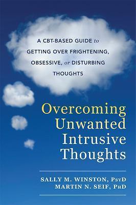 Overcoming unwanted intrusive - unwanted,