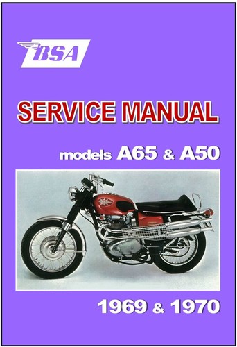 Bsa workshop manual - workshop, a65
