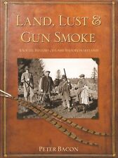 BACON BOOK LAND LUST & GUN SMOKE HISTORY OF GAME SHOOTING IN IRELAND bargain NEW