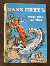 Zane Grey’s Western Annual – Vintage – Classic Western Adventure