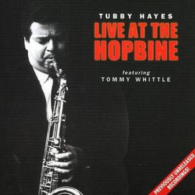 Tubby hayes live the - live,