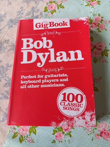 The gig book bob dylan - the,