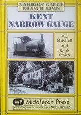 Kent Narrow Gauge by Vic Mitchell, Keith Smith (Hardcover, 2000)