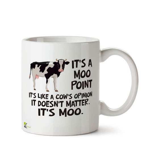 Its moo point like - a, a