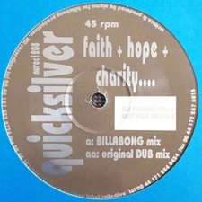 Quicksilver Faith + Hope + Charity.... NU recordings 12", Promo, Blu 1996