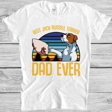 Best Jack Russell Terrier Dad Ever Dog Lover Saying Cool Gift Tee T Shirt 4052