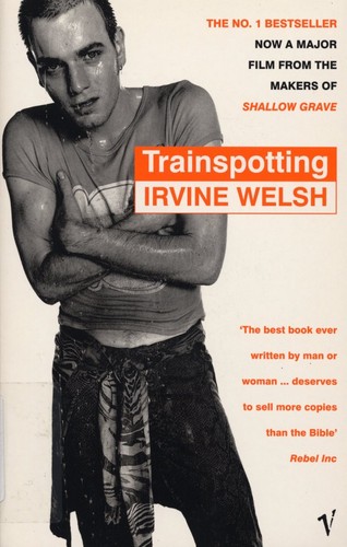 Trainspotting irvine welsh - trainspotting,