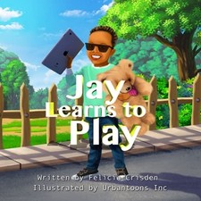 Jay Learns To Play -  NEW