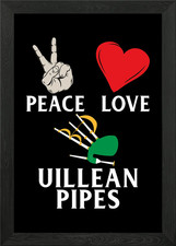 Peace Love Uilleann Pipes