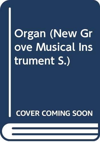 Organ new grove musical - organ,