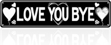 Vintage Love You Bye Sign, Tin