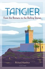 Tangier: From the Romans to The Rolling Stones-Richard Hamilton
