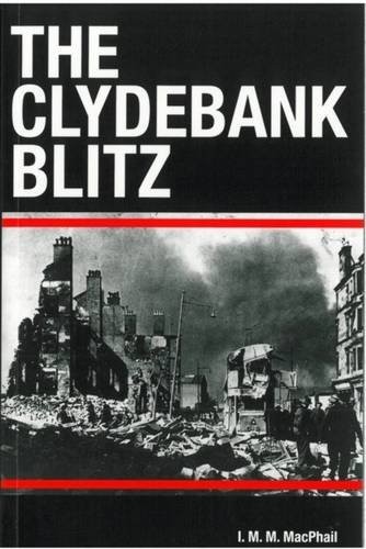 The clydebank blitz macphail - blitz,,
