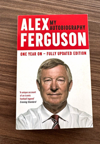 Alex ferguson autobiography - my,