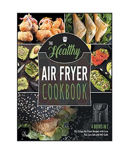 The healthy air fryer - the,