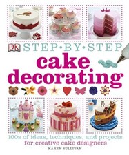 Step-by-Step Cake Decorating-DK