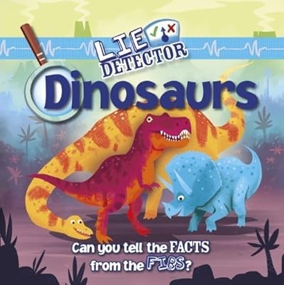 Lie detector dinosaurs kelly - dinosaurs,,