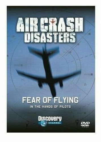 Air crash disasters fear of - disasters:,