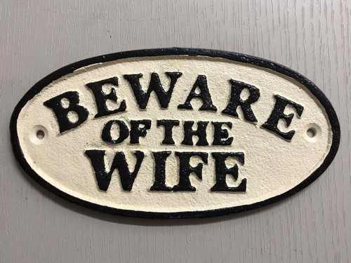 Beware the wife sign funny - the,