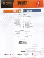 BARNET U18 V LUTON TOWN U18 25/26 FAYC TEAM SHEET + TICKET STUB