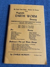 Profitable Earth Worm Farming , Charlie Morgan , 18th edition , 1981 , 95 pages