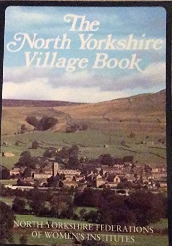 The north yorkshire village - the,