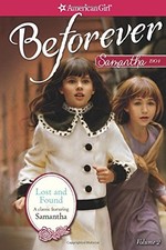 Lost and Found: A Samantha Classic Volume 2 (American Girl: Beforever), Tripp, V