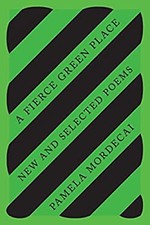 A Fierce Green Place : New and Selected Poems Paperback Pamela Mo