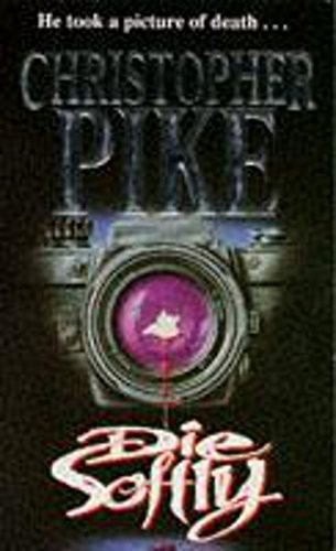 Die softly christopher pike - die,
