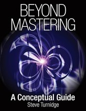 Beyond Mastering: A Conceptual
