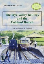 The Wye Valley Railway and the