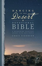 Dancing in the Desert Devotional Bible : A Refreshing Spiritual Journey with...