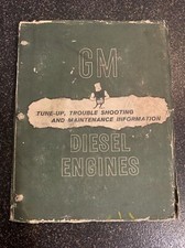 GM Detroit Diesel Engines Tine Up, Trouble Shooting and Maintenance Information