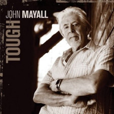 John Mayall : Tough CD (2009)