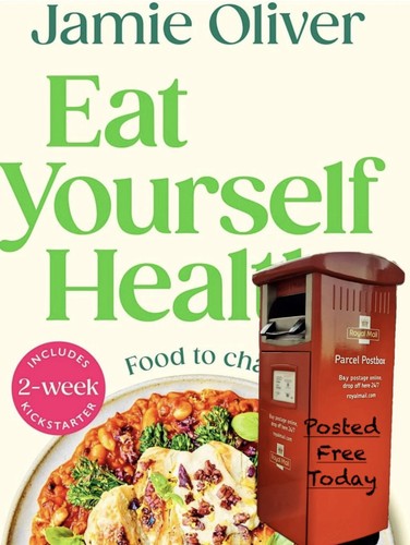 Eat yourself healthy jamie - healthy:,