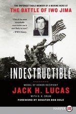 Jack H. Lucas Indestructible