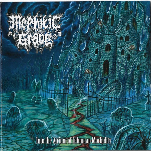 Mephitic grave into the - -,