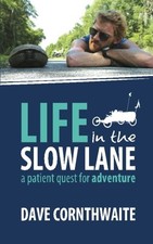Life in the Slow Lane: A