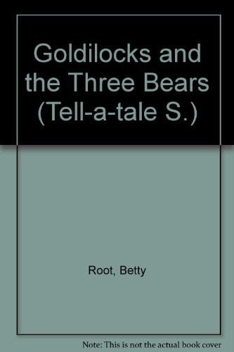 Goldilocks and the three - the, bears