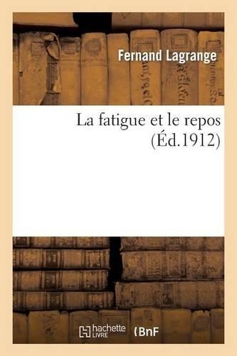 Fernand lagrange fatigue - fernand, la