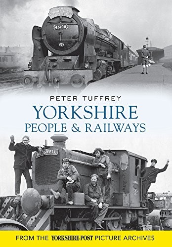 Yorkshire people and railways - yorkshire,