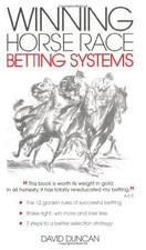 Winning Horse Race Betting Systems - Duncan, David
