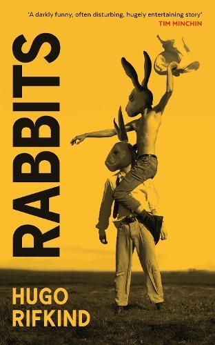 Rabbits darkly funny as - -,