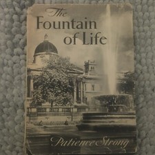 The Fountain Of Life By Patience Strong 1958 Fredrick Muller Publisher