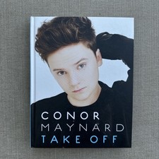 Signed Hardback Book -Conor Maynard -Take Off-Hand Signed 