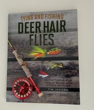 TYING & FISHING DEER HAIR